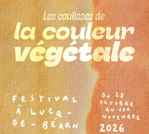 Festival Les coulisses de la couleur végétale