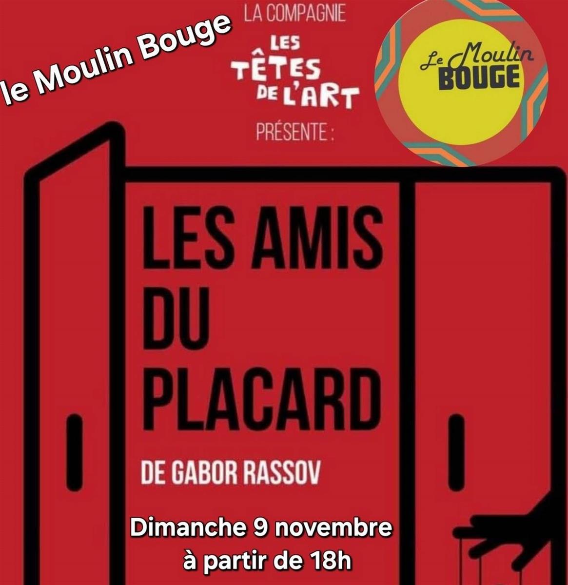 Théâtre : Les Amis du Placard
