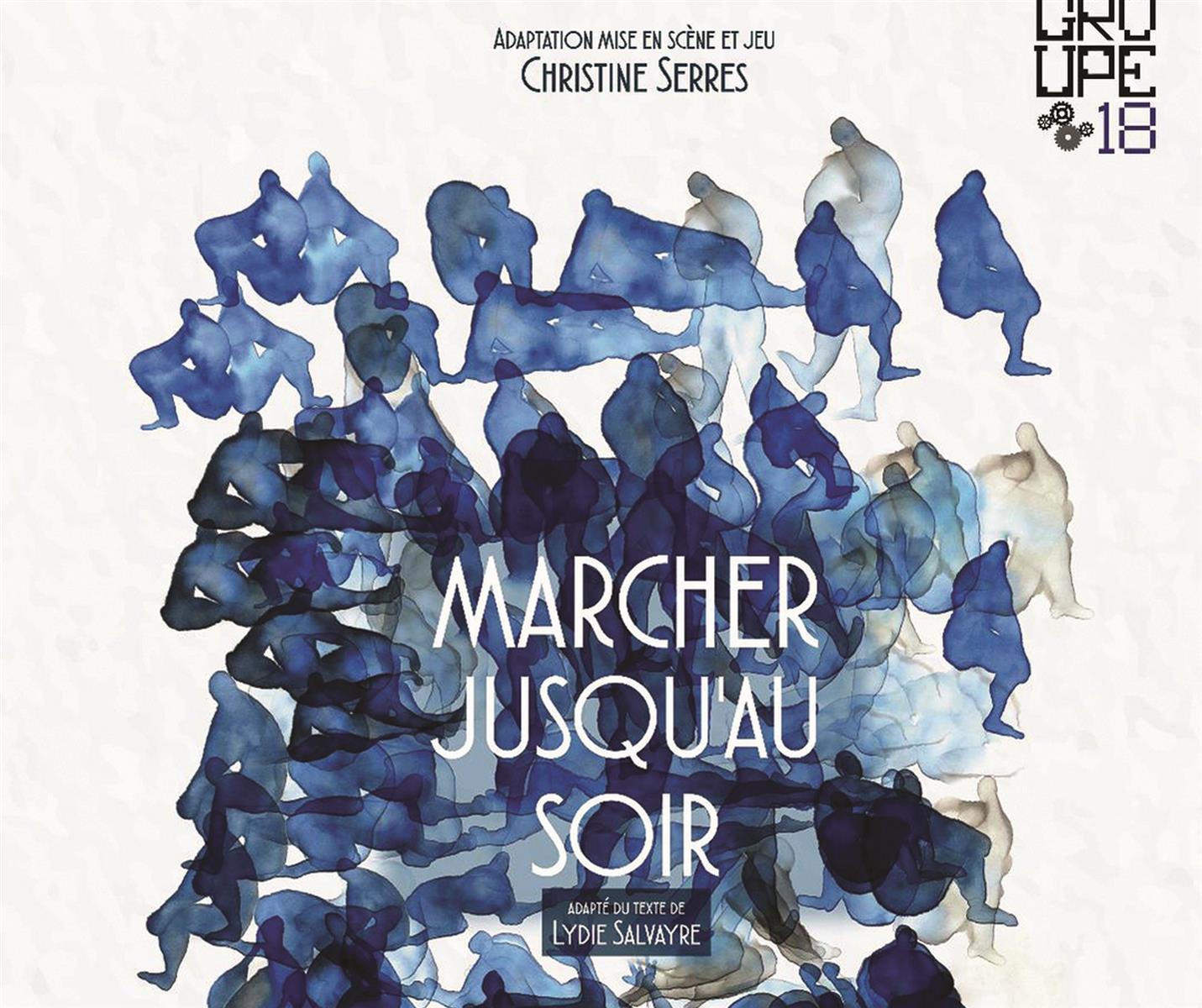 Théâtre : Marcher jusqu'au soir