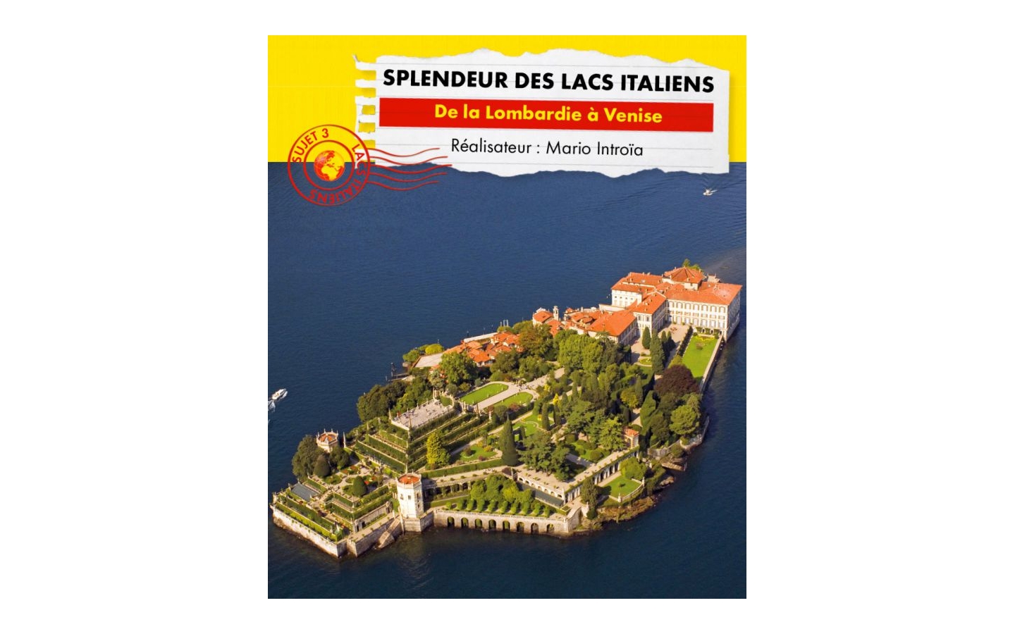 Connaissance du monde - Splendeur des lacs ita ...