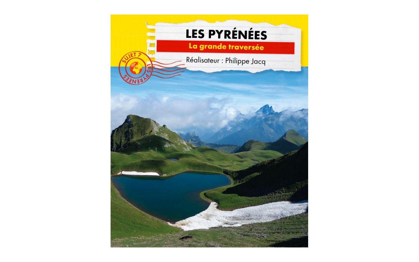 Connaissance du monde - Les Pyrénées