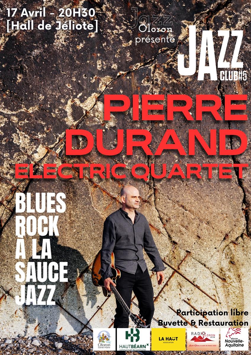 Soirée Jazz Club - Pierre Durand Electric Quartet