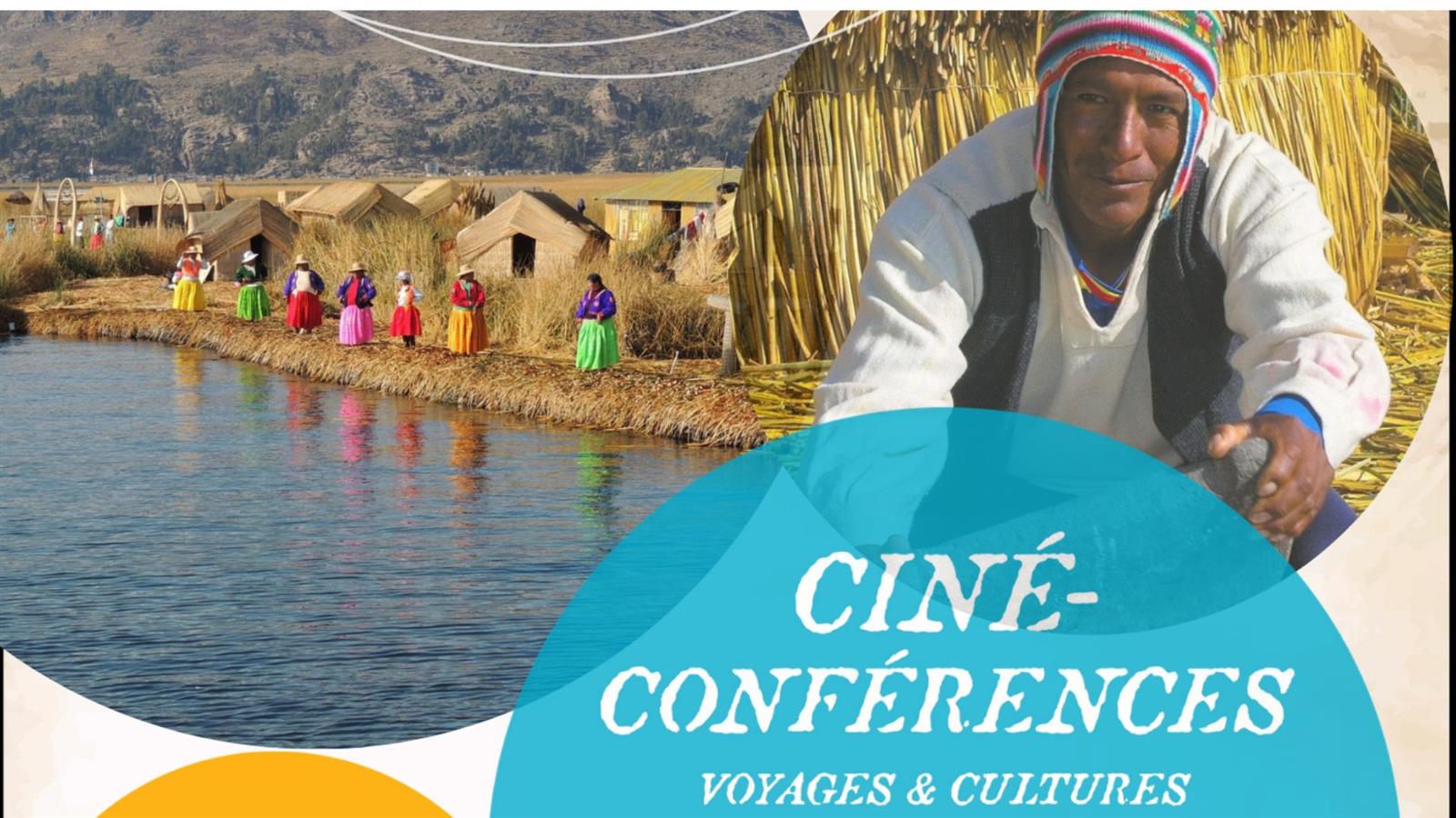 Ciné-conférence : Le Pérou à l'honneur