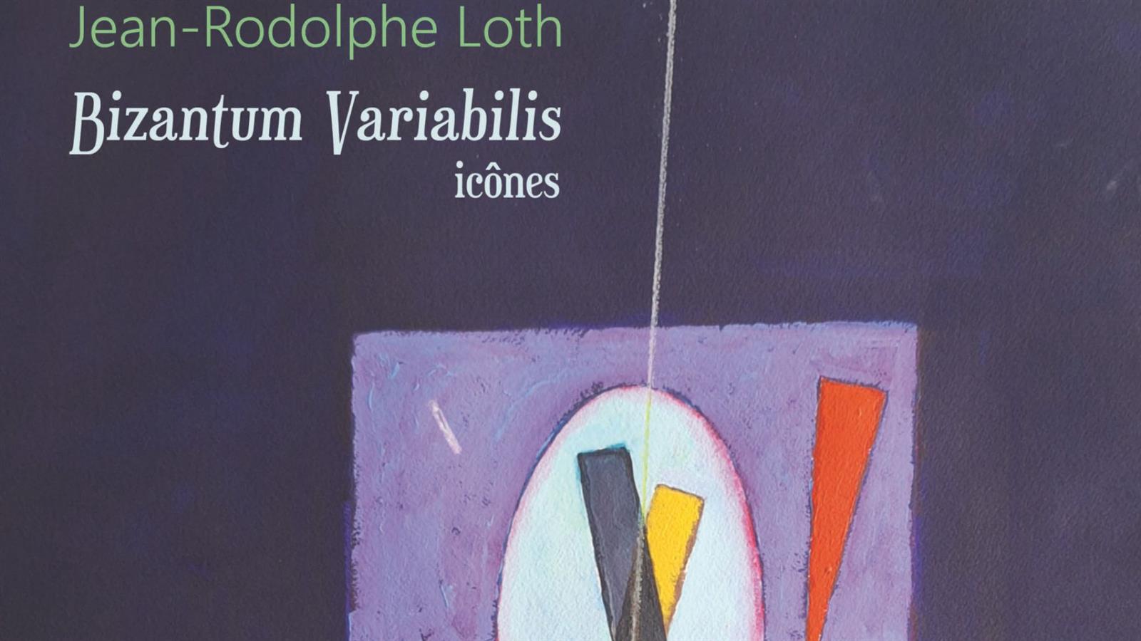 Exposition de peintures : Bizantum Variabilis