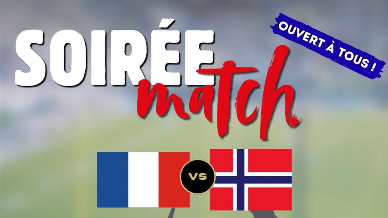 Soirée Match : Coupe du monde France vs Norvège