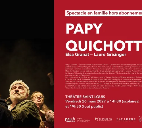 Saison Théâtre à Pau - Papy Quichotte