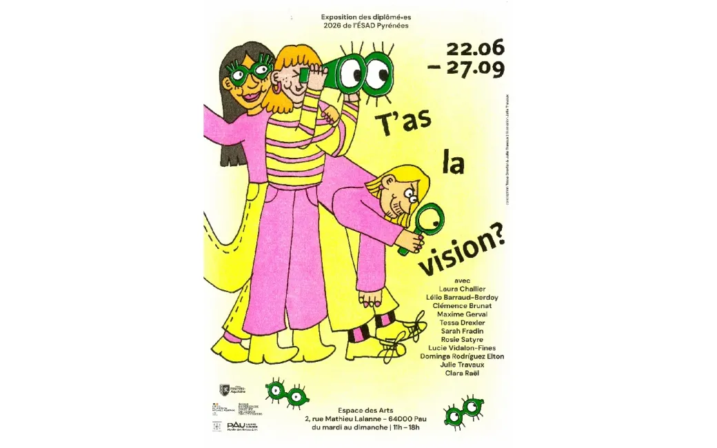 T’as la vision ? — Ex ... - Crédit: ÉSAD Pyrénées | CC BY-NC-ND 4.0